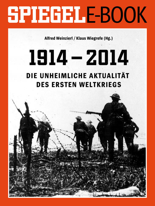 Title details for 1914--2014--Die unheimliche Aktualität des Ersten Weltkriegs by Alfred Weinzierl - Wait list